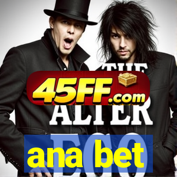 ana bet